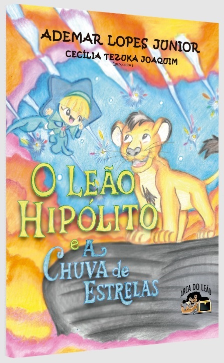 O LEÃO HIPÓLITO E A CHUVA DE ESTRELAS 