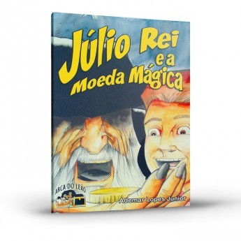 Júlio Rei e a Moeda Mágica